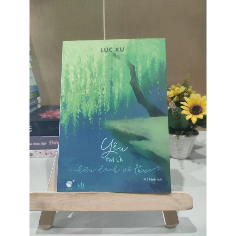 Ngôn tình Yêu chỉ là hữu danh vô thực - Lục Xu 462929