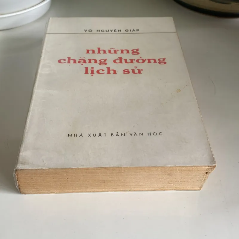 NHỮNG CHẶNG ĐƯỜNG LỊCH SỬ, VÕ NGUYÊN GIÁP (XB 1977) 971193