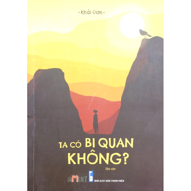 Ta Có Bi Quan Không ? - Khải Đơn ASB.PO Oreka Blogmeo 230225 394723