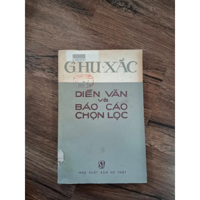 G. Hu - Xắc: Diễn Văn Và Báo Cáo Chọn Lọc - G. Hu - Xắc 716061