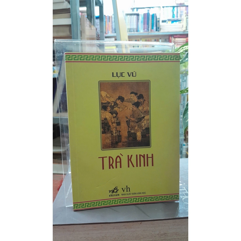 TRÀ KINH - LỤC VŨ - NXB: 2008 329565