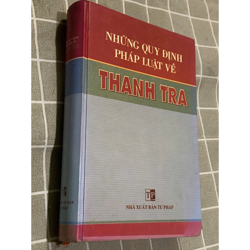 NHỮNG QUY ĐỊNH VỀ PHÁP LUẬT VỀ THANH TRA, bìa cứng  544449