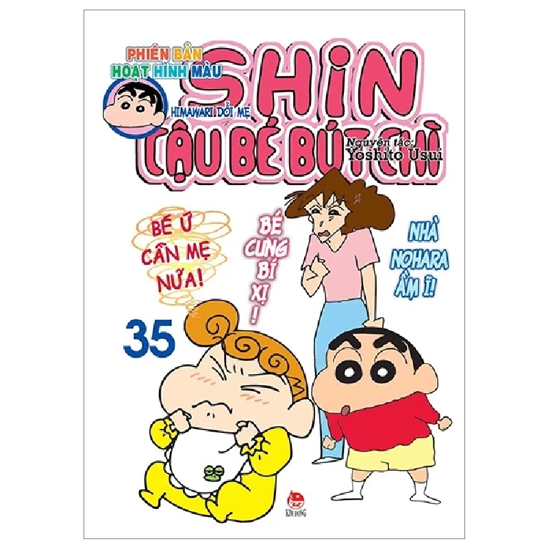 Shin - Cậu Bé Bút Chì - Phiên Bản Hoạt Hình Màu - Tập 35: Himawari Dỗi Mẹ - Yoshito Usui 304726