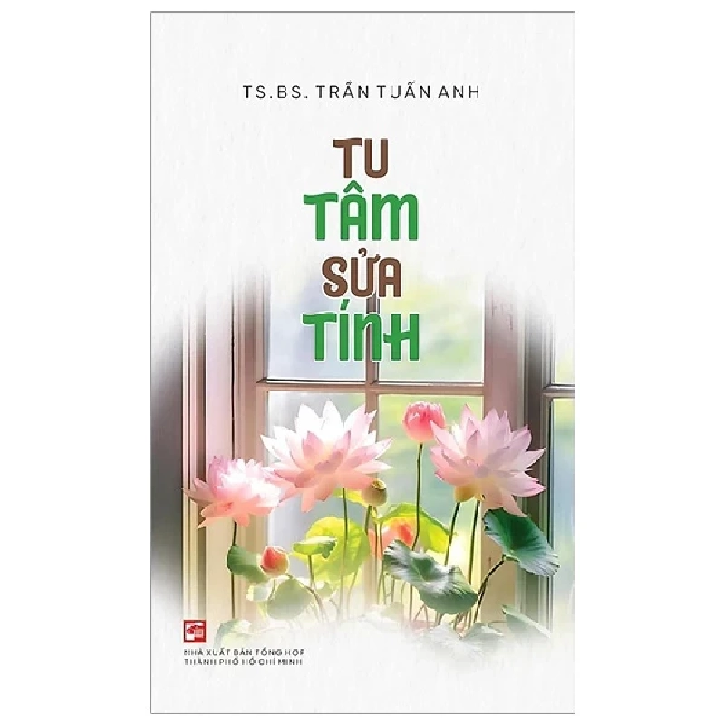 Tu Tâm Sửa Tính - Trần Tuấn Anh 403944
