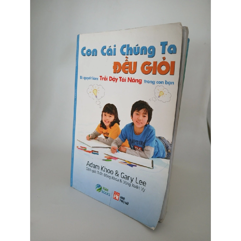 Con cái chúng ta đều giỏi - Adam Khoo, Gary Lee 537777