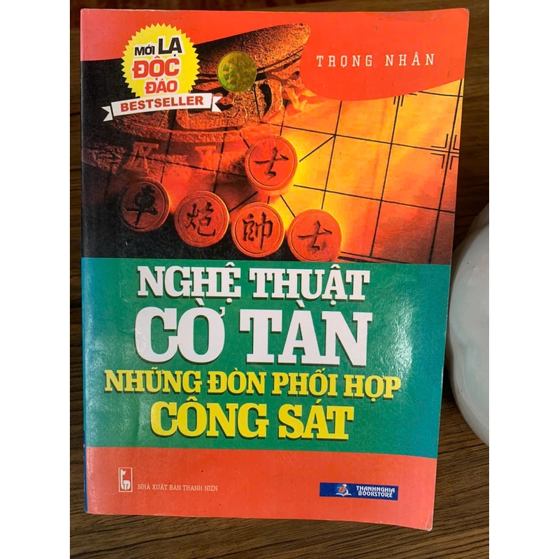 Nghệ thuật Cờ tàn : những đòn phối hợp công sát _ sách cờ tướng cũ, sách cờ tướng hay  358354