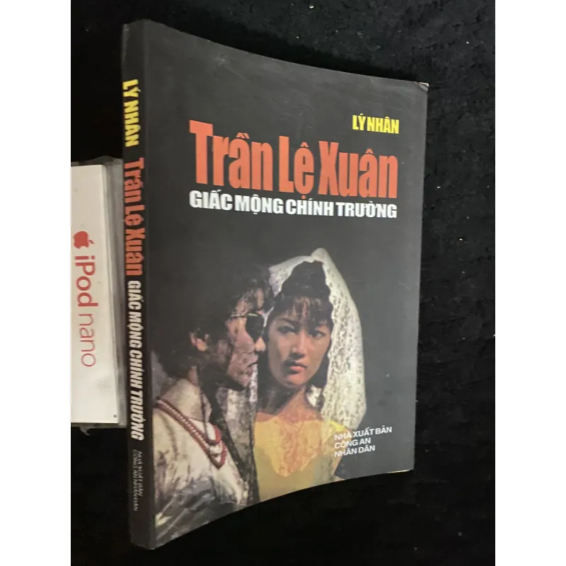 Trần Lệ Xuân - Giấc Mộng Chính Trường. -Lý Nhân 1033006