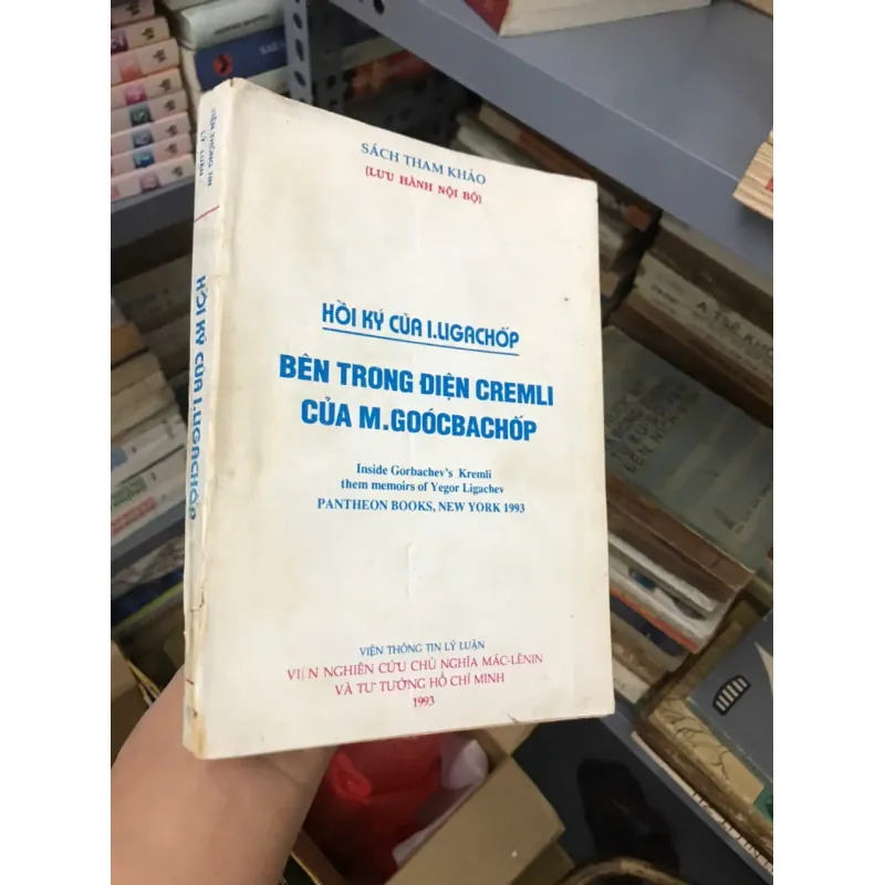 HỒI KÝ CỦA I. LUGACỚP: BÊN TRONG ĐIỆN KREMLI CỦA M. GOÓCBÁCHỐP 598582