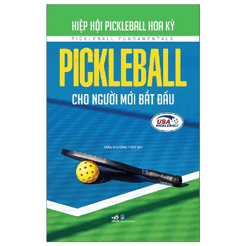 Pickleball cho người mới bắt đầu - Hiệp Hội Pickleball Hoa Kỳ - 2025 - Chăm sóc sức khỏe 777444
