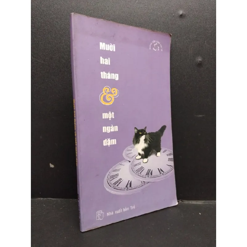 [Sách Cũ SCGR] Mười Hai Tháng Và Một Ngàn Dặm mới 80% ố nhẹ có chữ ký trang đầu 2002 HCM0107 Nhiều Tác Giả VĂN HỌC 680222