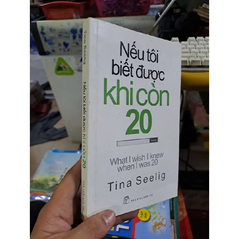 Nếu tôi biết được khi còn 20 - Tina Seelig - 2015 mới 80% - KỸ NĂNG - HCM0111 Blogmeo 281125 710495
