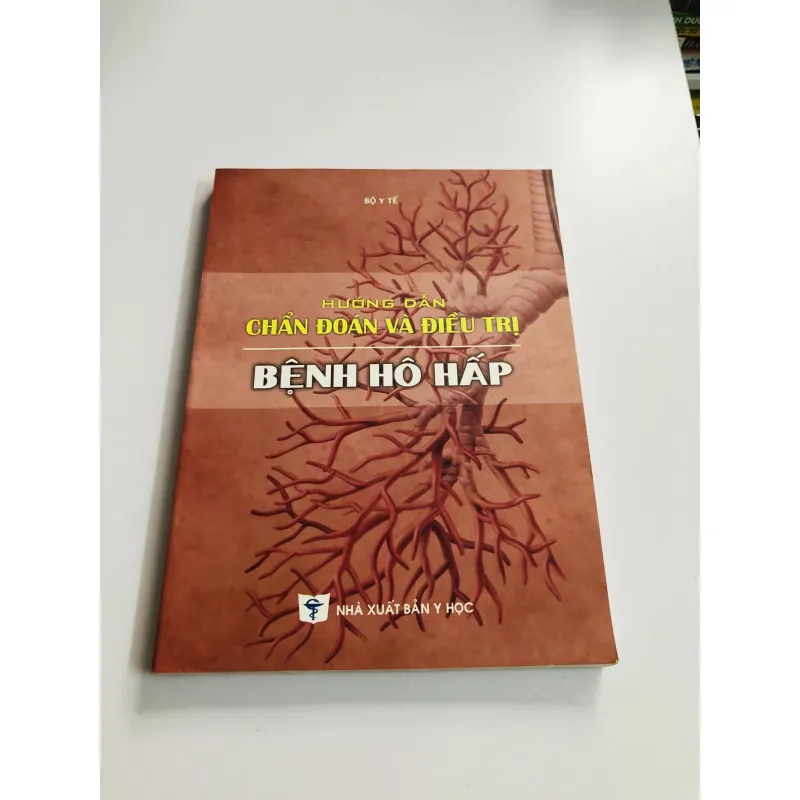 HƯỚNG DẪN CHẨN ĐOÁN VÀ ĐIỀU TRỊ BỆNH HÔ HẤP  780452