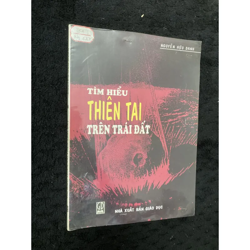 Tìm hiểu Thiên tai trên Trái đất- Nguyễn Hữu Danh 1032785