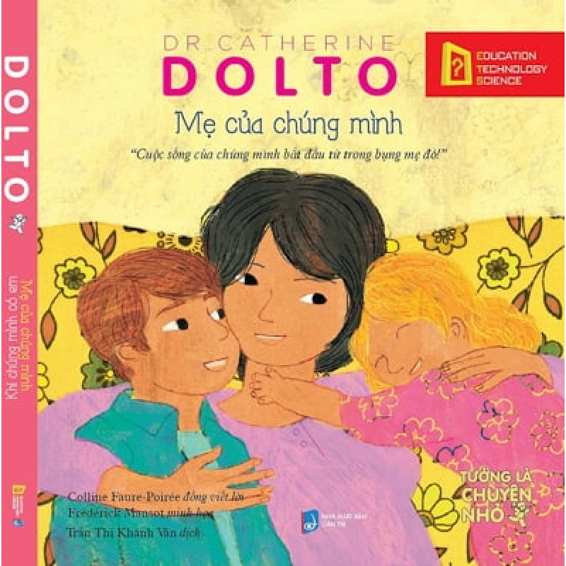 Mẹ Của Chúng Mình - Khi Chúng Mình Có Em - Dr. Catherine Dolto ASB.PO Oreka Blogmeo 230225 394702