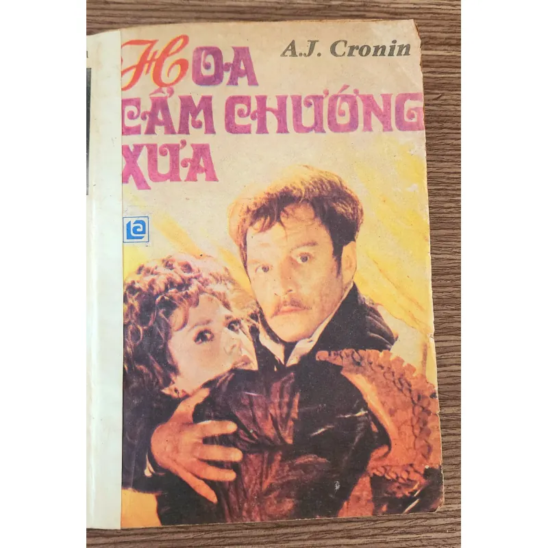 Tiểu thuyết: HOA CẨM CHƯỚNG XƯA (nhà văn Anh A. J. Cronin) - 282 trang 959936