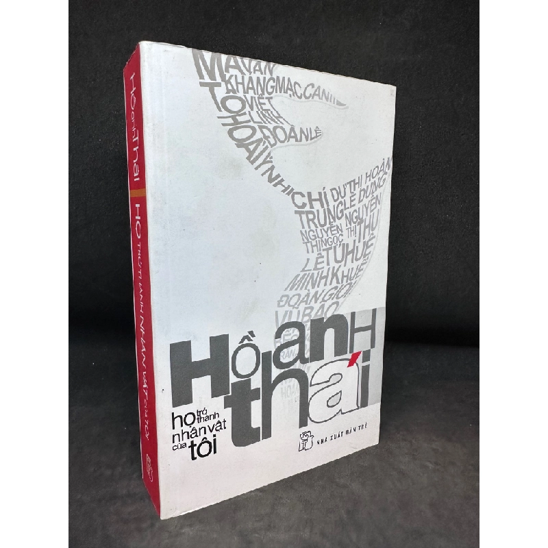 Họ trở thành nhân vật của tôi - Hồ Anh Thái, mới 80% (ố vàng) SBM0201 450621