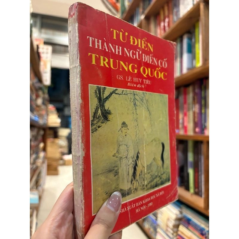 Từ điển thành ngữ điển cố Trung Quốc - Lê Huy Tiêu 120513