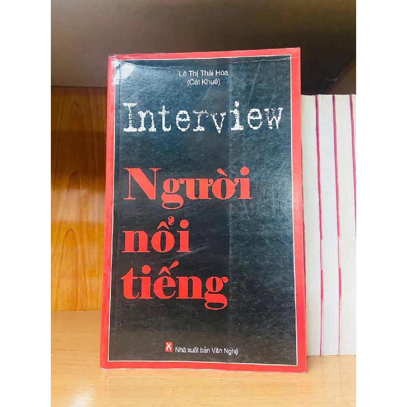 Interview người nổi tiếng - Lê Thị Thái Hòa VĂN HỌC VAVO0810 Rebooks.vn 945693