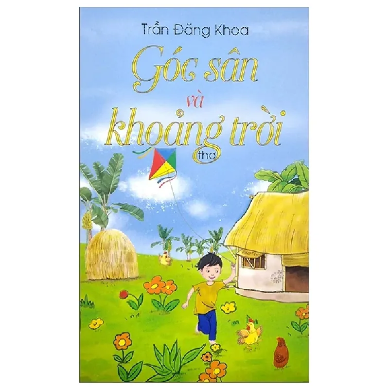 Góc Sân Và Khoảng Trời - Trần Đăng Khoa 401949