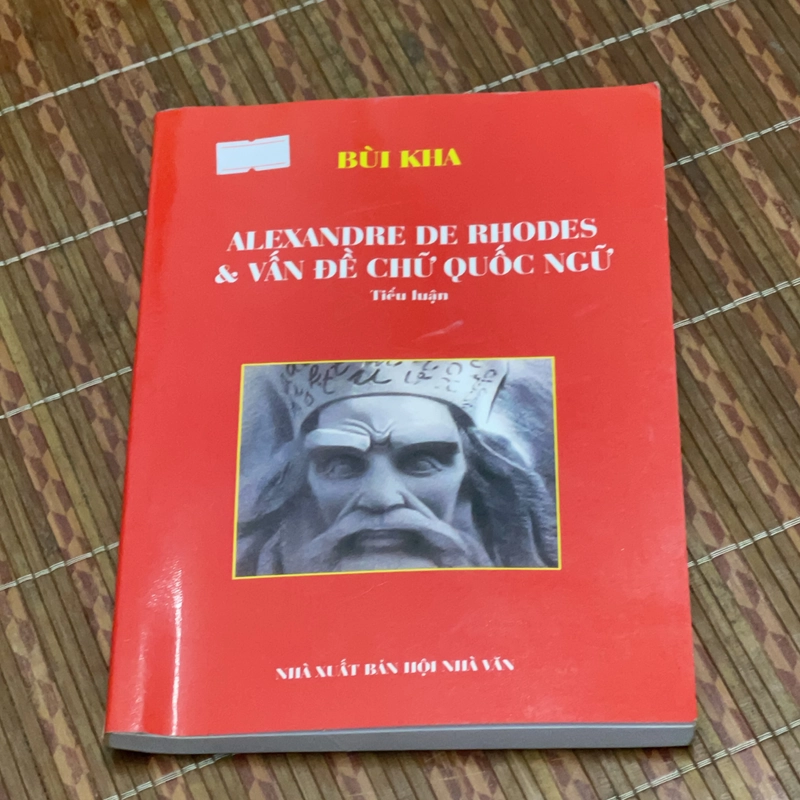 Alexandre De Rhodes & Vấn đề chữ Quốc ngữ - Bùi Kha 545733