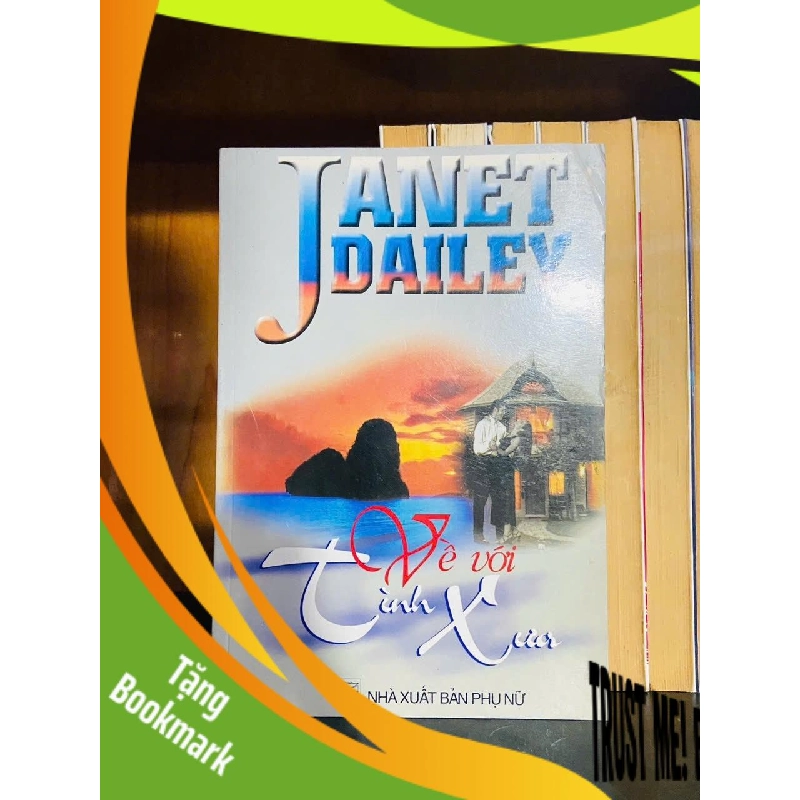 (TẶNG BOOKMARK) Về với tình xưa - Janet Dailey - VĂN HỌC - RBK1211 956177