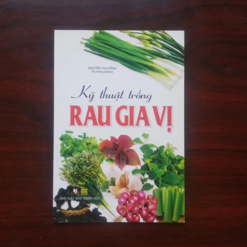 [Sách Trồng Trọt] Kỹ Thuật Trồng Rau Gia Vị  971664