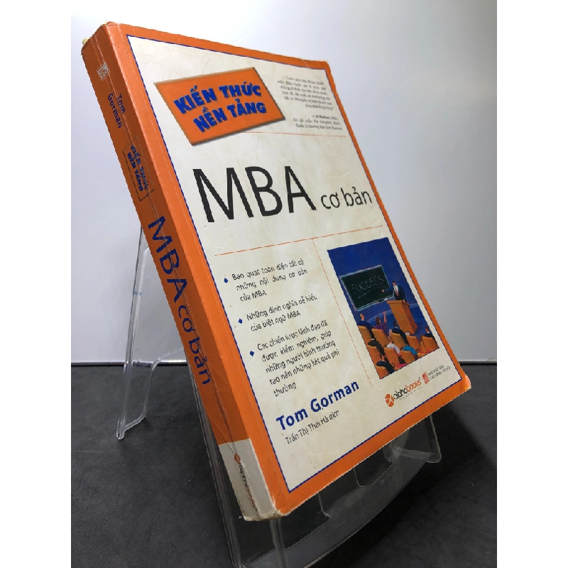 Kiến thức nền tảng MBA cơ bản 2017 mới 70% ố vàng highlight note Tom Gorman HPB1208 KỸ NĂNG 458650