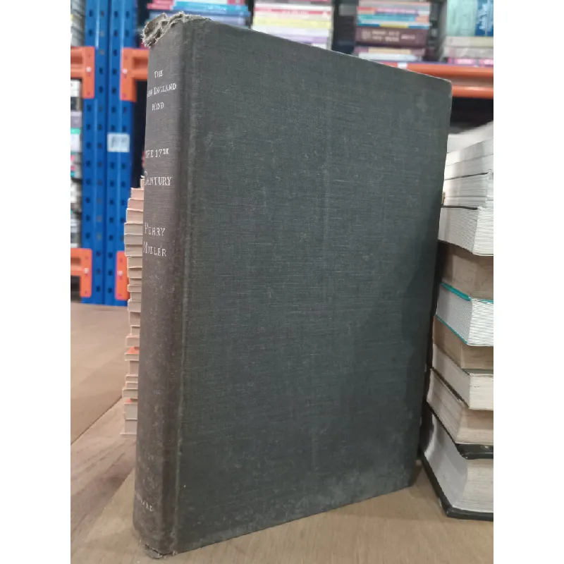 The New England mind The seventeenth century - Perry Miller 591225