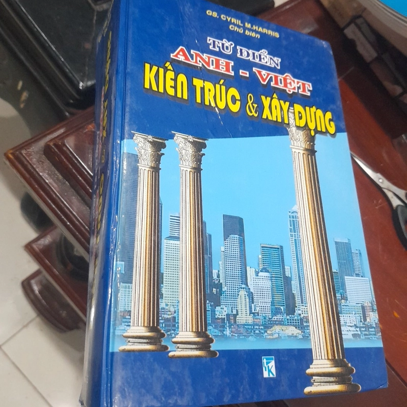 GS. Cyril M. Harris - Từ điển Anh - Việt KIẾN TRÚC & XÂY DỰNG 308928