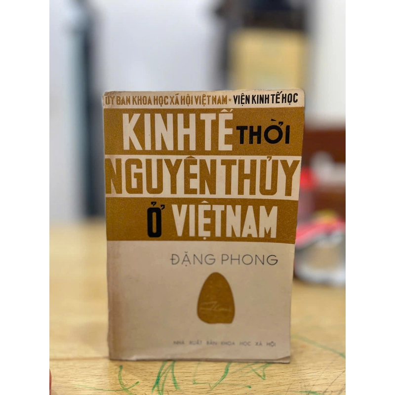 KINH TẾ THỜI NGUYÊN THỦY Ở VIỆT NAM - ĐẶNG PHONG 299714