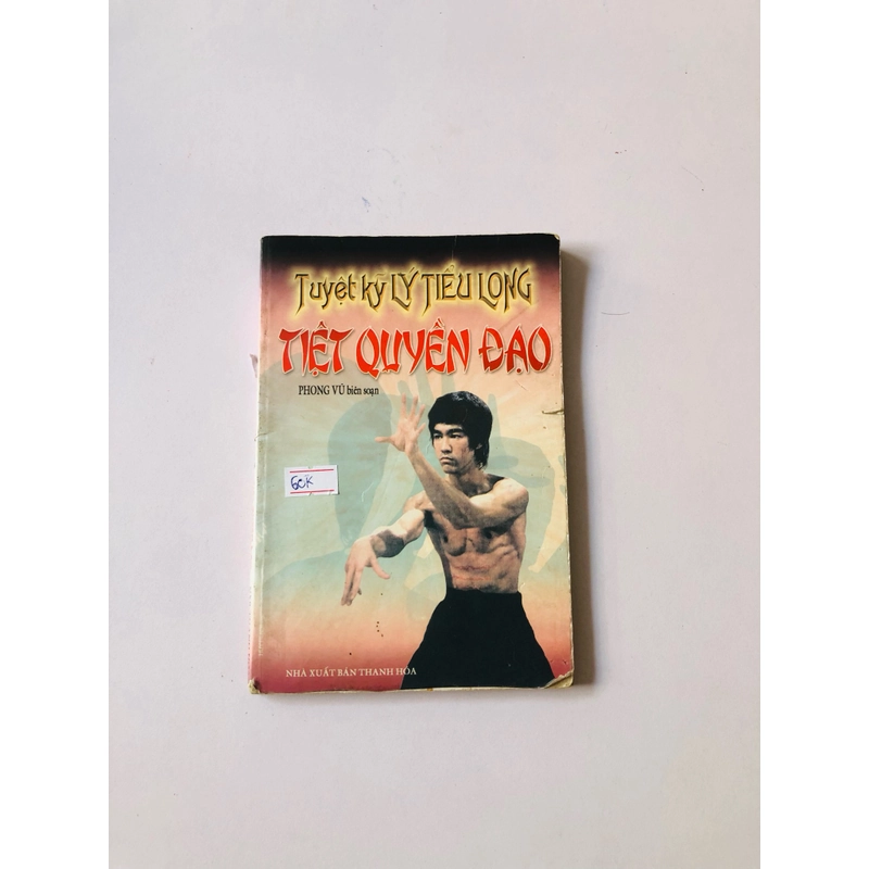 TUYỆT KĨ LÝ TIỂU LONG TIỆT QUYỀN ĐẠO  - 174 trang, nxb: 2005 332760