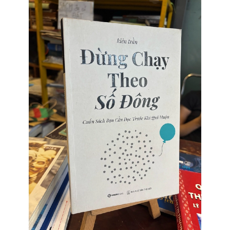 ĐỪNG CHẠY THEO SỐ ĐÔNG - KIÊN TRÂN 196557