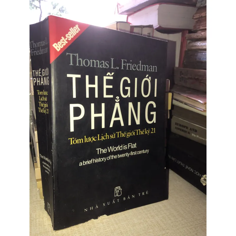 Thế Giới Phẳng Tóm Lược Lịch Sử Thế Giới Thế Kỷ 21-Thomas l.friedman 937100