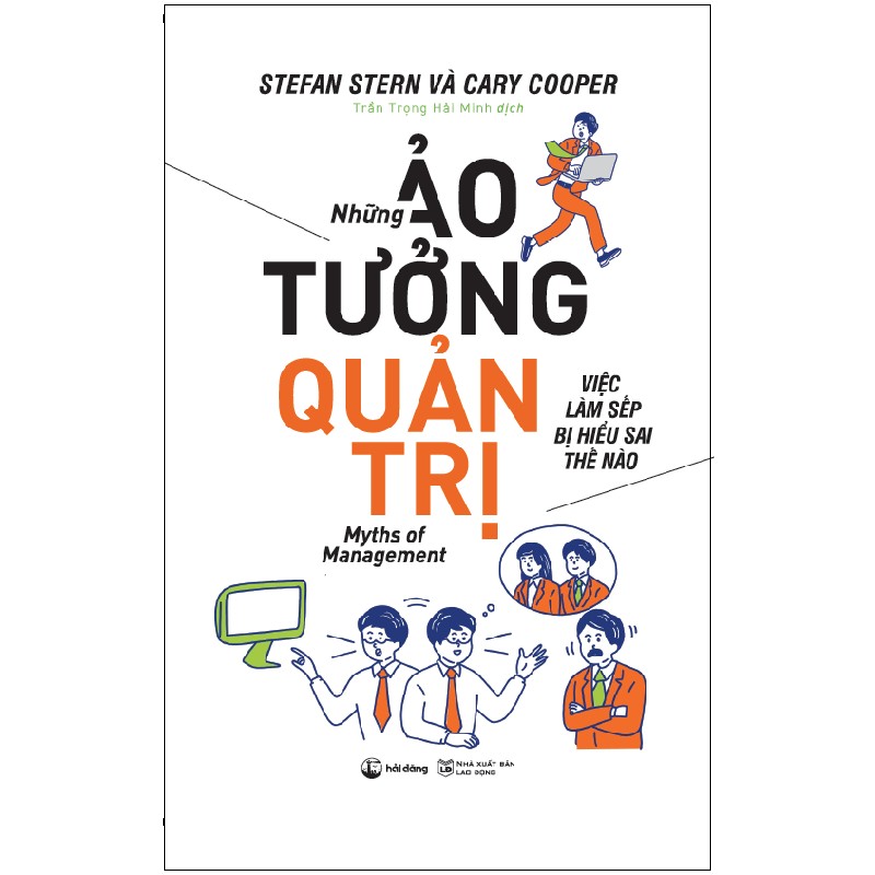 Những Ảo Tưởng Quản Trị - Stefan Stern, Cary Cooper 117943