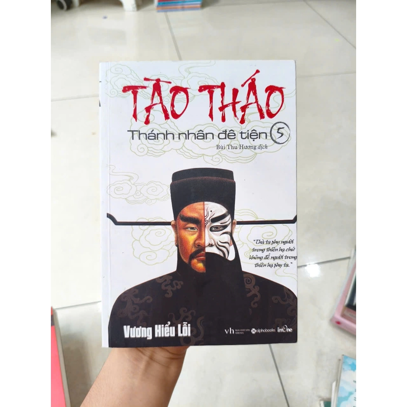 Tào Tháo - Thánh Nhân Đê Tiện - Tập 5 497135