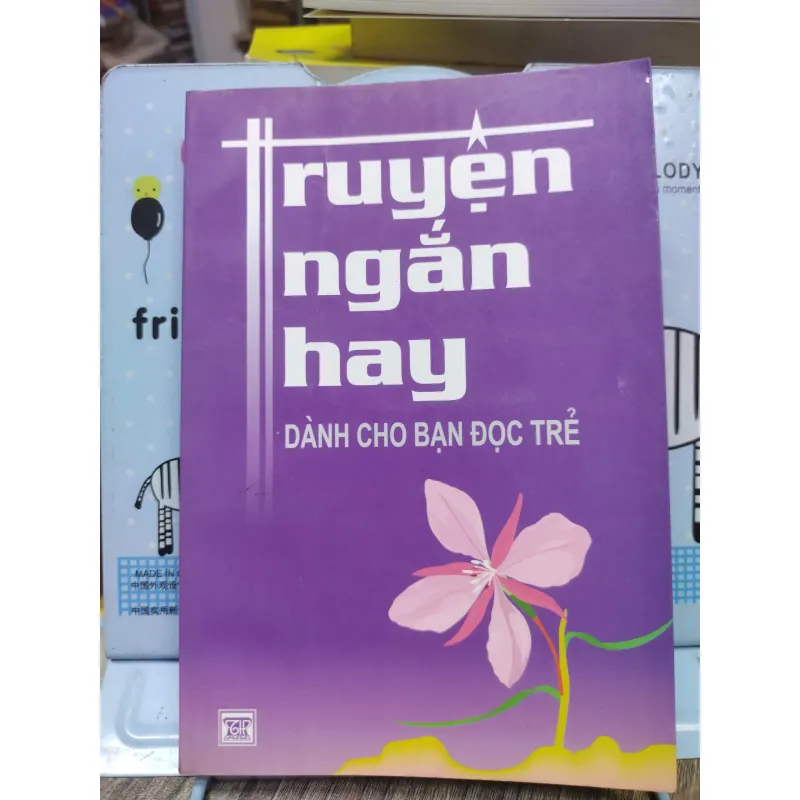 Sách: Truyện ngắn hay dành cho bạn đọc trẻ (B1) Tác giả: Nhiều tác giả 694420