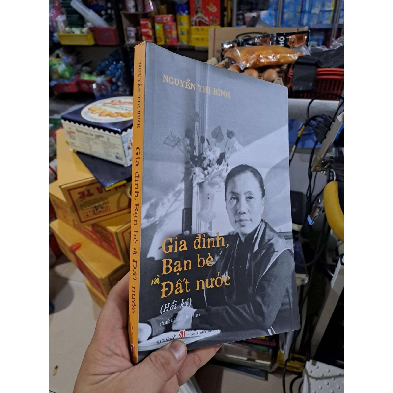 Hồi Ký Nguyễn Thị Bình - Gia Đình, Bạn Bè Và Đất Nước - Nguyễn Thị Bình - 2025 mới 90% - VĂN HỌC - HMT3012 749994