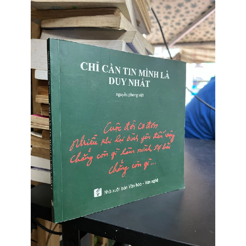 Chỉ Cần Tin Mình Là Duy Nhất - Nguyễn Phong Việt 465490