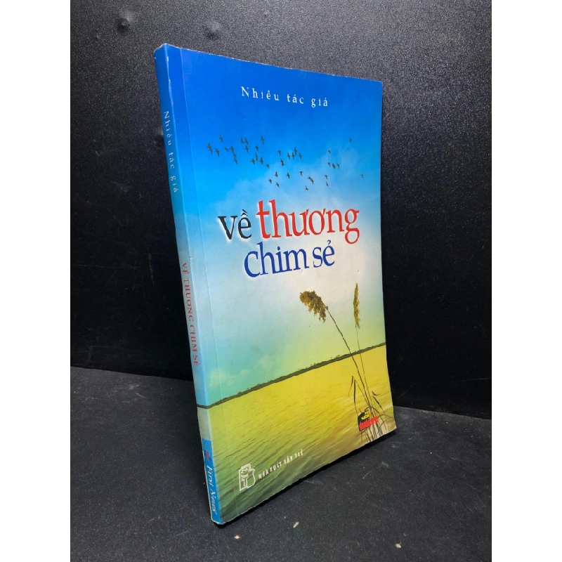 [Phiên Chợ Sách Cũ] Về thương chim sẻ 2011 mới 85% (văn học) 2303 417690