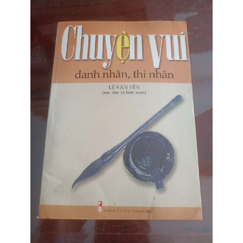Chuyện Vui Danh Nhân, Thi Nhân - Lê Văn Yên (Truyện cười) VAVO 1055548