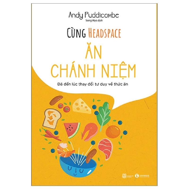 Cùng Headspace ăn chánh niệm - Andy Puddicombe 2023 New 100% HCM.PO 29096