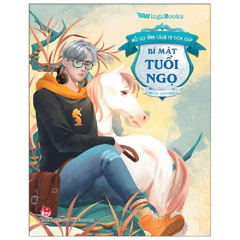 Hồ Sơ Tính Cách 12 Con Giáp - Bí Mật Tuổi Ngọ - Nhóm Lovedia (Mới 100%) Sách phong thủy, kinh dịch, NXB Kim Đồng - SÁCH ĐẠI HỌC 481100