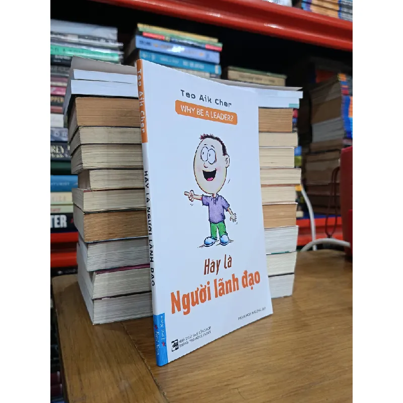 Hãy là người lãnh đạo - Teo Aik Cher (Phạm Hoa Phượng dịch) 702656