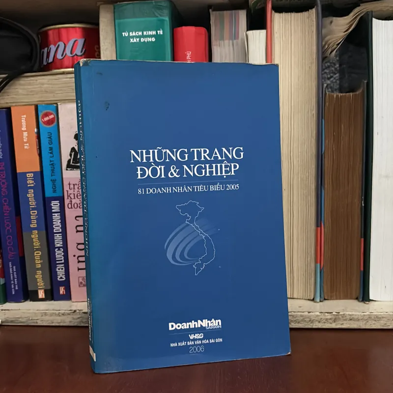 II Tựa sách: Những Trang Đời Và Nghiệp _ 81 Doanh Nhân Tiêu Biểu 2005 - 2006 607586