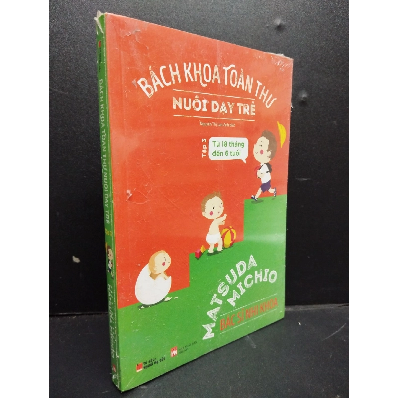 Bách Khoa Toàn Thư Về Nuôi Dạy Trẻ Tập 3 mới 90% bẩn nhẹ còn seal HCM2405 Bác Sĩ Nhi Khoa Matsuda Michio SÁCH MẸ VÀ BÉ 914608