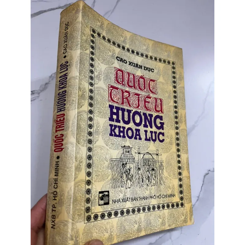 Quốc Triều Hương Khoa Lục - Cao Xuân Dục - Lịch sử / Khoa cử 1006589