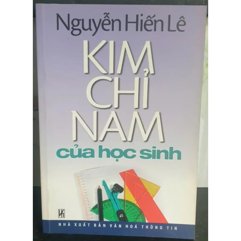 Kim Chỉ Nam Của Học Sinh - Nguyễn Hiến Lê 716527