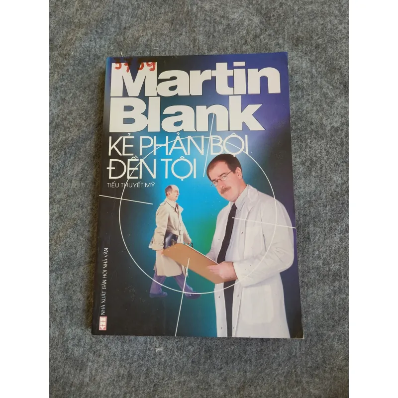 KẺ PHẢN BỘI ĐỀN TỘI - MARTIN BLANK 574674