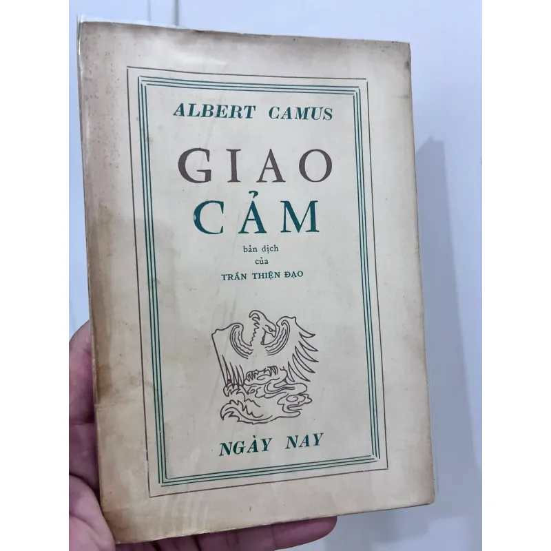 GIAO CẢM - CAMUS (TRẦN THIỆN ĐẠO DỊCH THUẬT ) 934803