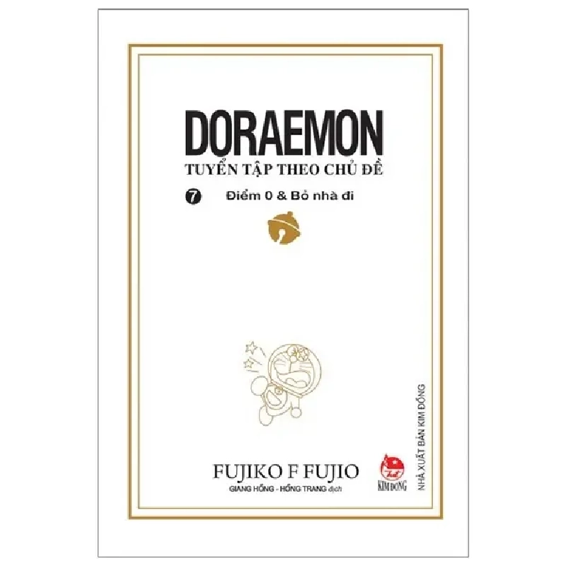 Doraemon - Tuyển Tập Theo Chủ Đề - Tập 7 - Điểm 0 & Bỏ Nhà Đi (2019) - Fujiko F Fujio 743027
